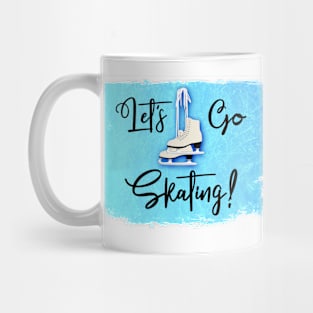 Let's Go Skating! Mug